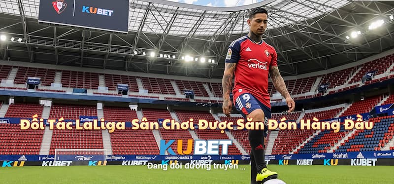 Thể thao Kubet: Đặt cược chiến thắng lên đến tiền tỷ 6 Hướng dẫn tham gia bắt kèo thể thao dễ nhất